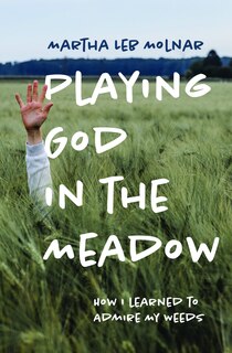 Front cover_Playing God in the Meadow