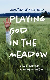 Front cover_Playing God in the Meadow