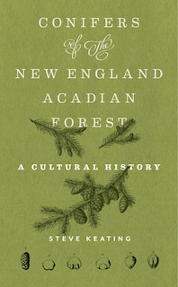 Front cover_Conifers of the New England-Acadian Forest