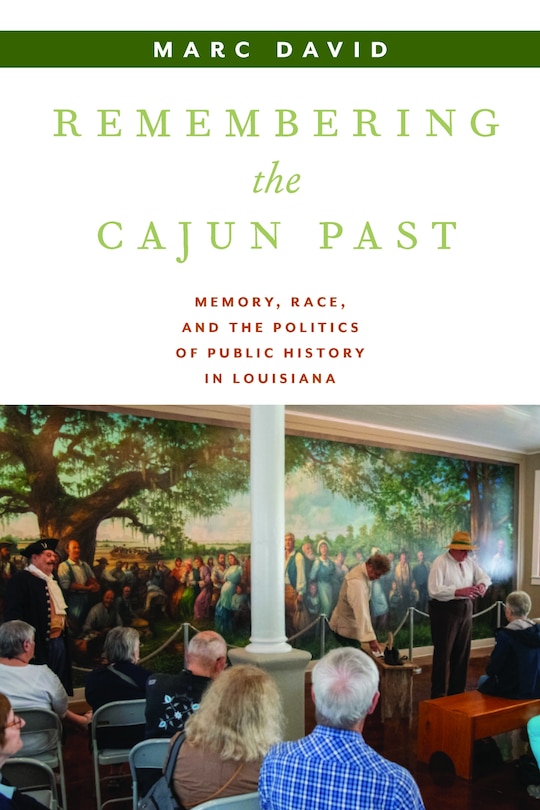 Front cover_Remembering the Cajun Past