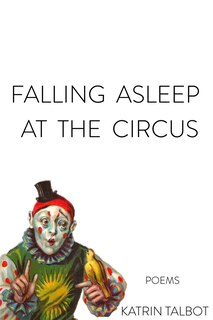 Front cover_Falling Asleep at the Circus