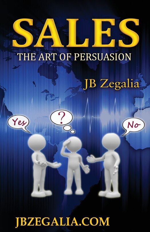 Sales: The Art of Persuassion