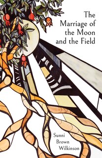 Front cover_The Marriage of the Moon and the Field