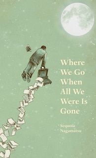 Front cover_Where We Go When All We Were Is Gone