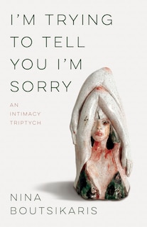 Couverture_I'm Trying to Tell You I'm Sorry