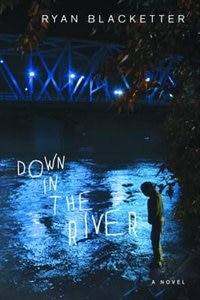 Down in the River