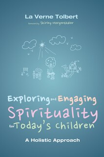 Front cover_Exploring and Engaging Spirituality for Today's Children
