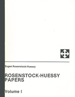 Front cover_Rosenstock-Huessy Papers, Volume 1