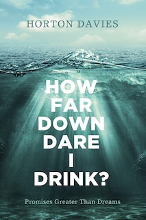 Front cover_How Far Down Dare I Drink?