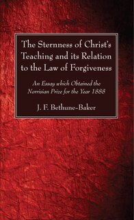 Couverture_The Sternness of Christ's Teaching and its Relation to the Law of Forgiveness