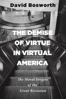Front cover_The Demise of Virtue in Virtual America