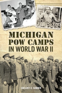 Front cover_Michigan POW Camps in World War II