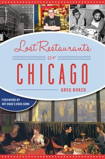 Front cover_Lost Restaurants of Chicago