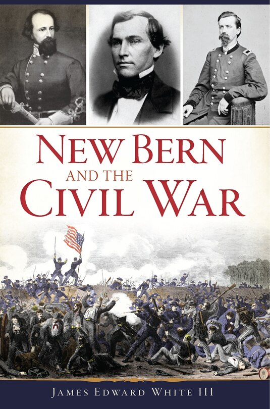 Front cover_New Bern and the Civil War