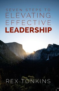 Couverture_Seven Steps To Elevating, Effective Leadership