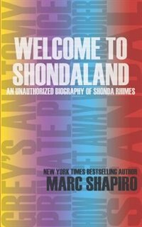 Couverture_Welcome to Shondaland, An Unauthorized Biography of Shonda Rhimes