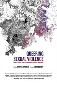 Front cover_Queering Sexual Violence - Radical Voices from Within the Anti-Violence Movement