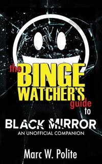 Couverture_The Binge Watcher's Guide to Black Mirror