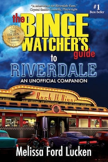 Front cover_The Binge Watcher's Guide to Riverdale