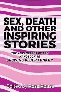 Front cover_Sex, Death and Other Inspiring Stories