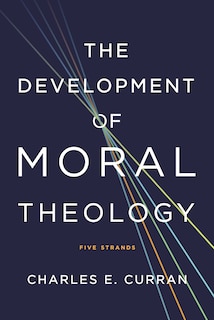 Couverture_The Development of Moral Theology
