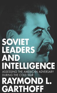Front cover_Soviet Leaders and Intelligence
