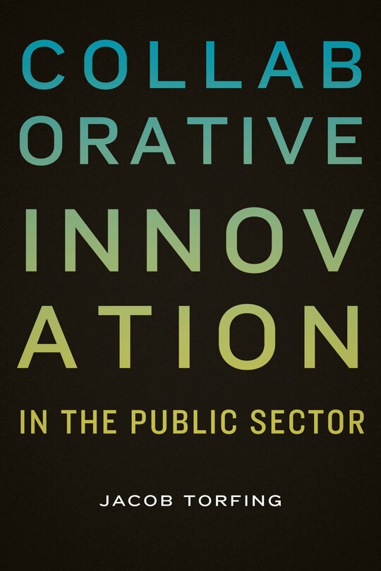 Front cover_Collaborative Innovation in the Public Sector