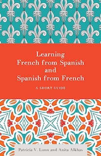 Front cover_Learning French from Spanish and Spanish from French