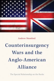 Front cover_Counterinsurgency Wars And The Anglo-american Alliance