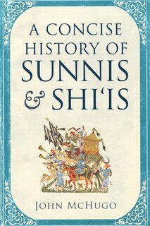 Couverture_A Concise History of Sunnis and Shi'is