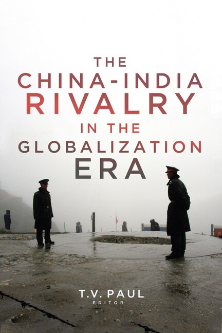 Front cover_The China-India Rivalry in the Globalization Era