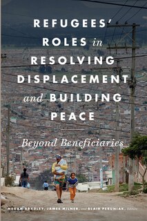 Front cover_Refugees' Roles in Resolving Displacement and Building Peace