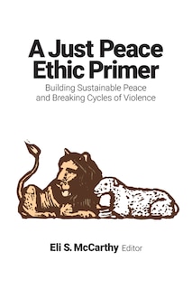 Front cover_A Just Peace Ethic Primer