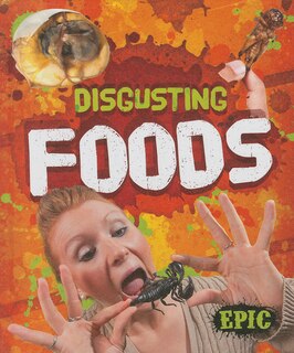 Front cover_Disgusting Foods