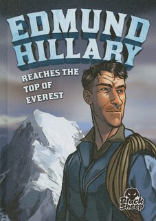 Couverture_Edmund Hillary Reaches the Top of Everest