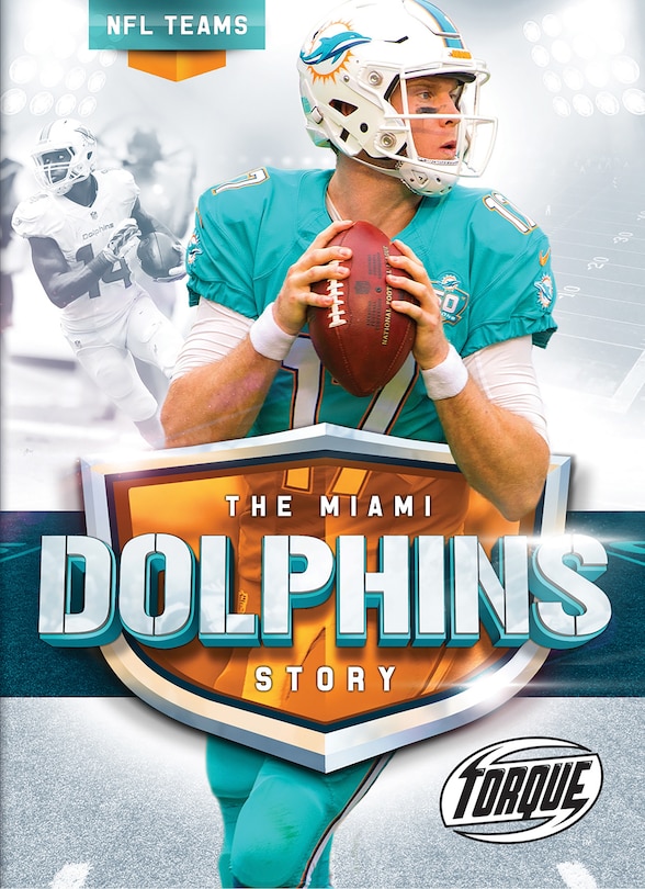 Front cover_The Miami Dolphins Story