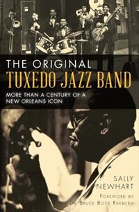 Front cover_The Original Tuxedo Jazz Band: More than a Century of a New Orleans Icon