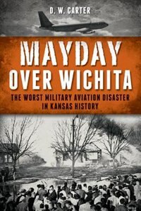 Front cover_Mayday Over Wichita