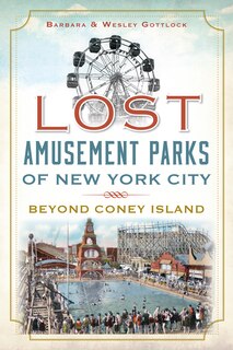 Front cover_Lost Amusement Parks of New York City: