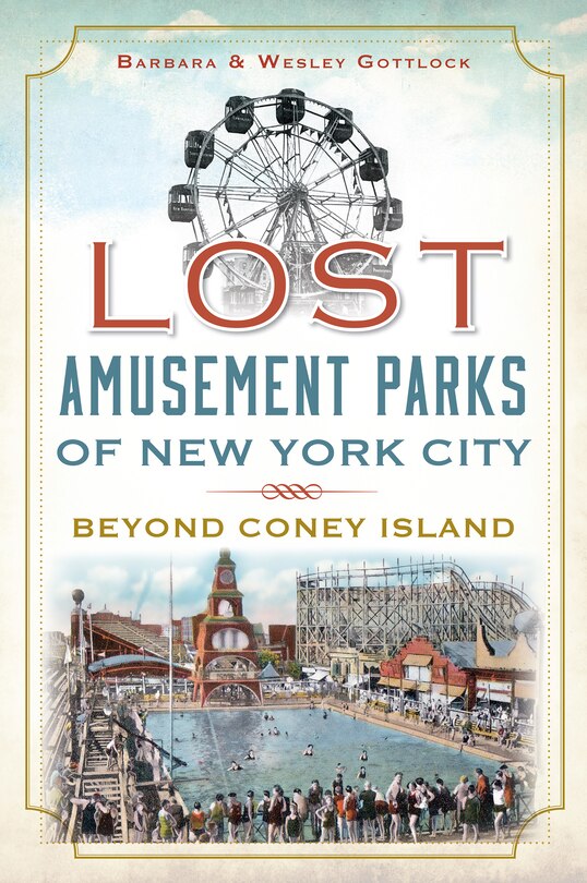 Front cover_Lost Amusement Parks of New York City:
