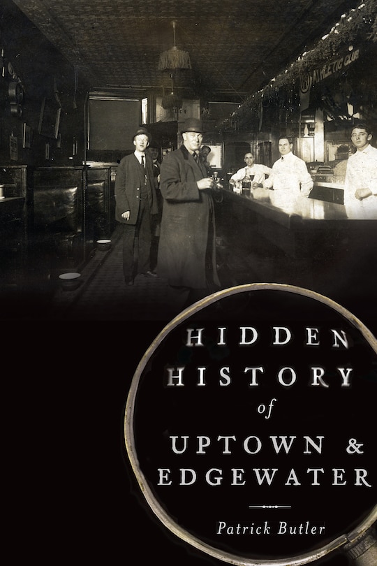 Front cover_Hidden History of Uptown and Edgewater