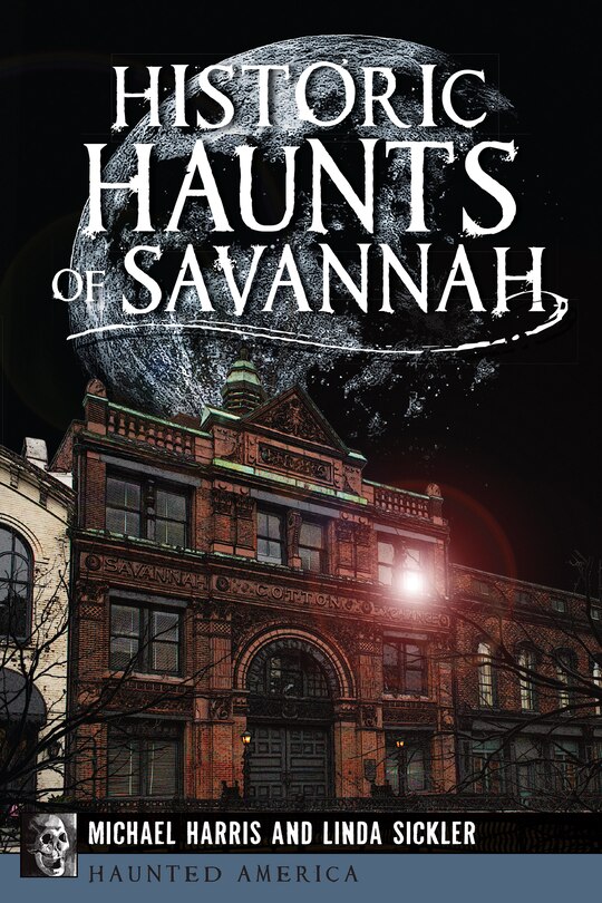 Front cover_Historic Haunts of Savannah