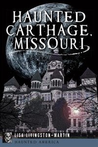 Couverture_Haunted Carthage, Missouri
