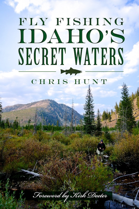 Front cover_Fly Fishing Idaho's Secret Waters