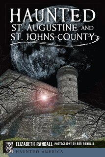Couverture_Haunted St. Augustine and St. Johns County