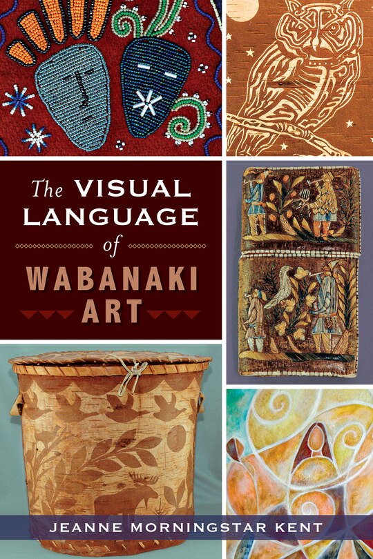 Front cover_The Visual Language of Wabanaki Art