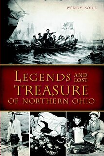 Front cover_Legends and Lost Treasure of Northern Ohio