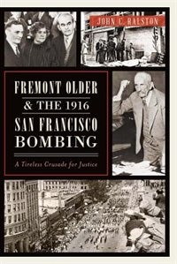 Couverture_Fremont Older and the 1916 San Francisco Bombing: