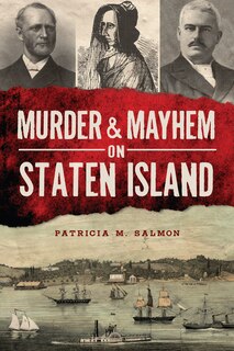 Front cover_Murder and Mayhem on Staten Island