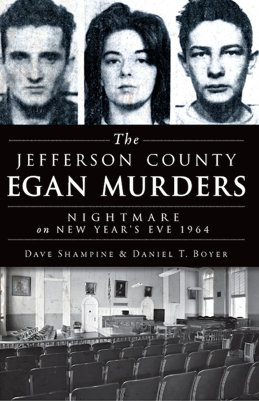 Front cover_The Jefferson County Egan Murders: Nightmare on New Year's Eve 1964